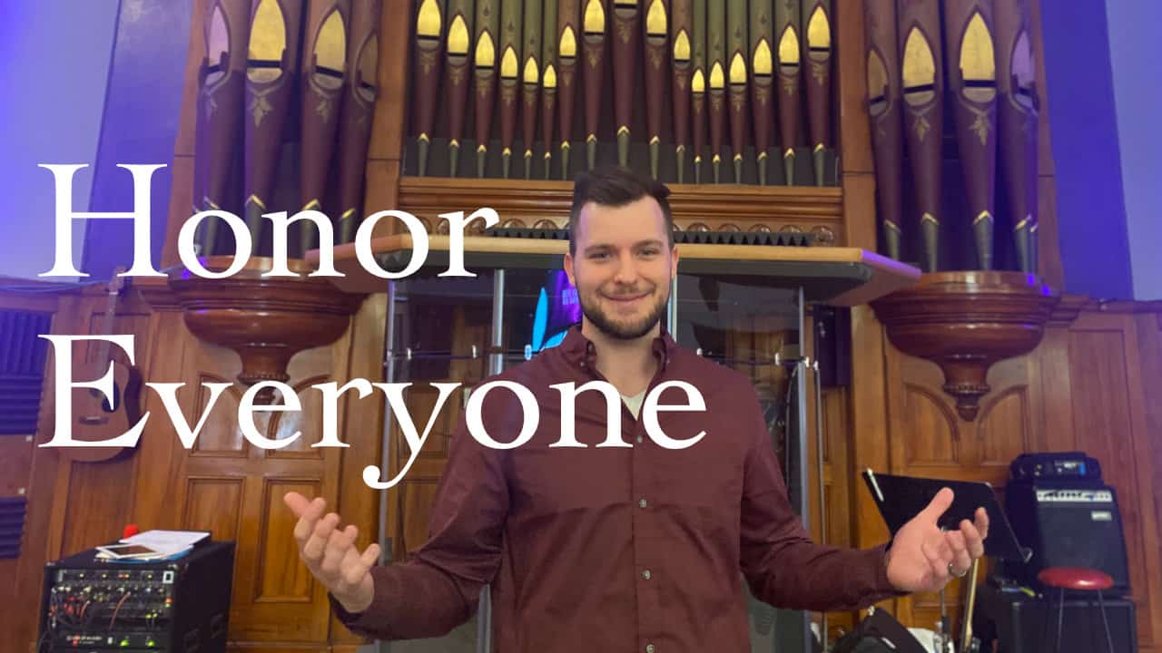 Honor Everyone (1 Peter 2:13-17)