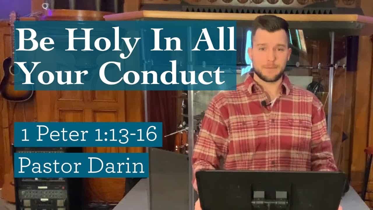 Be Holy In All Your Conduct (1 Peter 1:13-16) Image