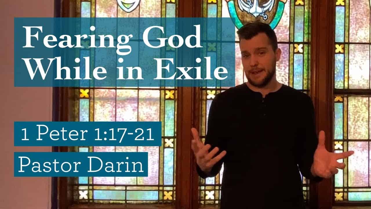 Fearing God While in Exile (1 Peter 1:17-21) Image