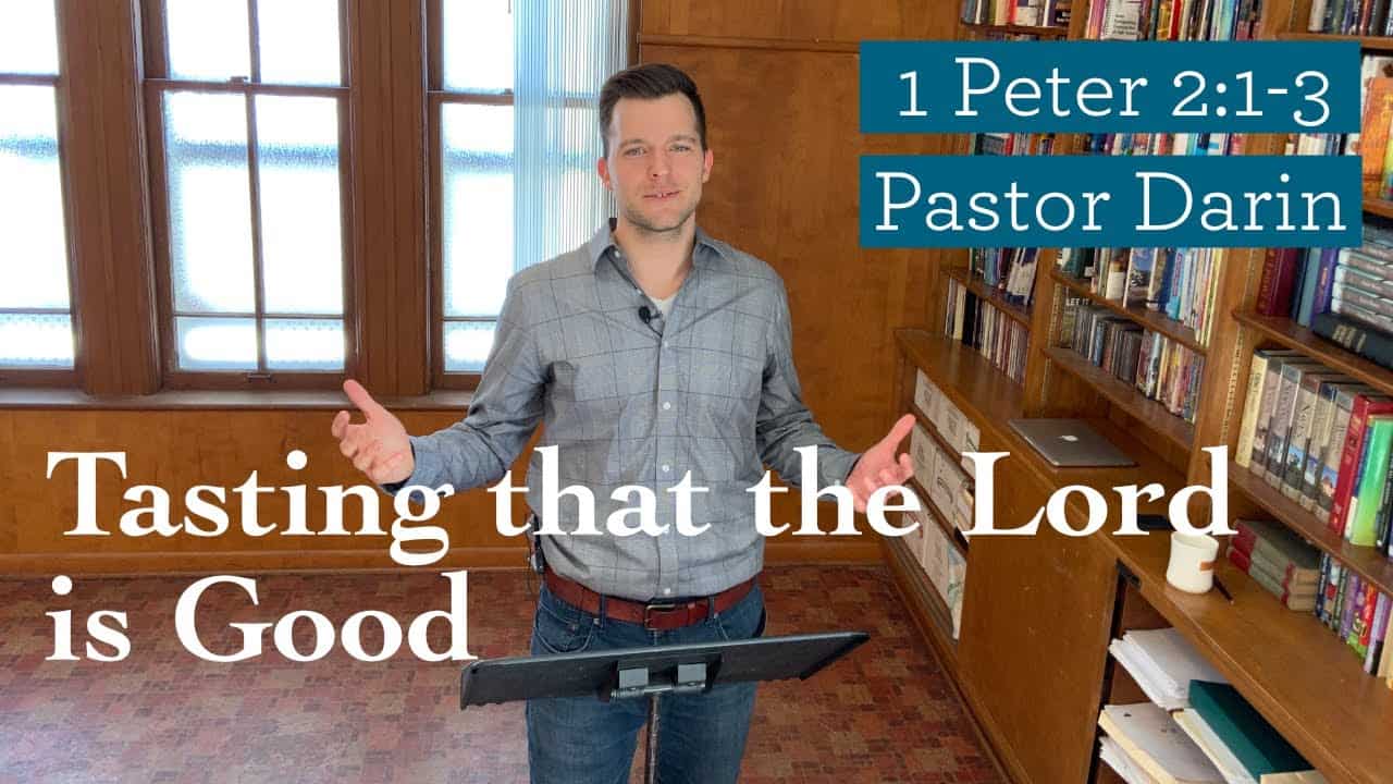 Tasting that the Lord is Good (1 Peter 2:1-3) Image