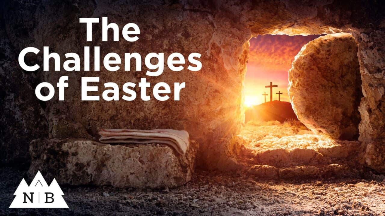 The Challenges of Easter | Matthew 28:1-8 Image